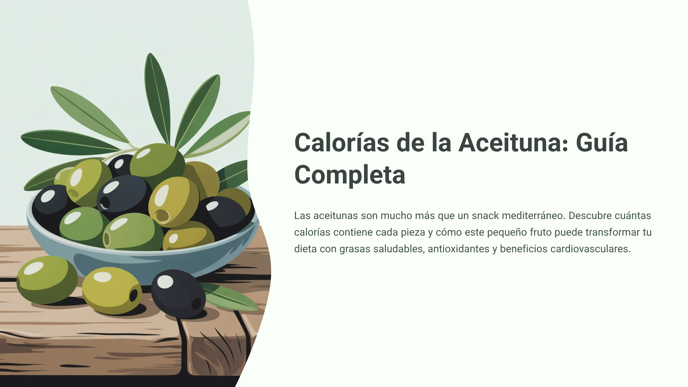 Calorías de la Aceituna: Guía Completa